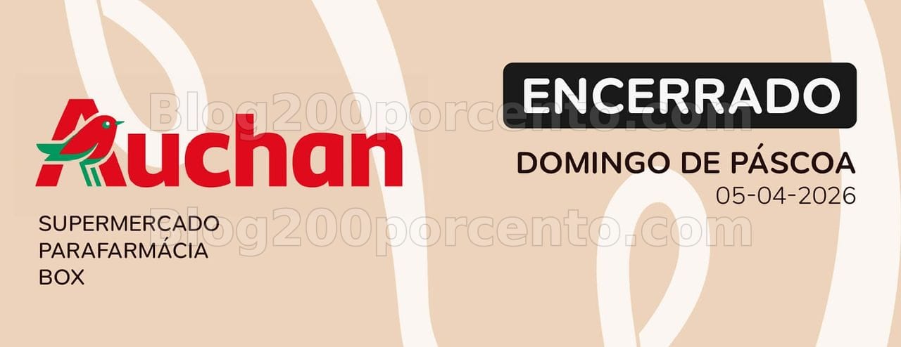 ALERTA - Horário de Domingo de Páscoa AUCHAN - dia 5 abril